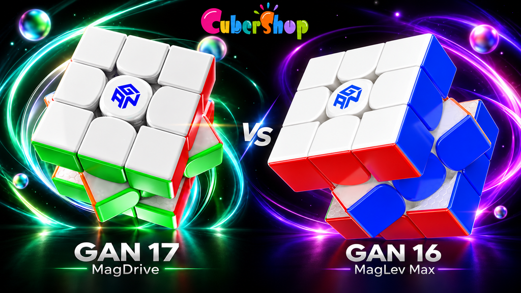 GAN 17 MagDrive vs GAN 16 MagLev Max: Which Should You Buy?
